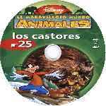 carátula cd de El Maravilloso Mundo De Los Animales - Volumen 25 - Los Castores - Custom