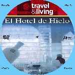 carátula cd de Discovery Travel & Living - El Hotel De Hielo - Custom