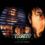 carátula cd de A Scanner Darkly - Una Mirada A La Oscuridad - Custom - V3