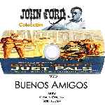 carátula cd de Buenos Amigos - Coleccion John Ford - Custom