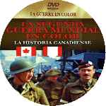 carátula cd de La Segunda Guerra Mundial En Color - La Historia Canadiense - Custom