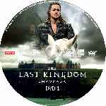 carátula cd de The Last Kingdom - Temporada 01 - Disco 01 - Custom