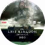 carátula cd de The Last Kingdom - Temporada 01 - Disco 03 - Custom