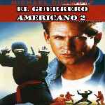carátula frontal de divx de El Guerrero Americano 2