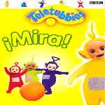 carátula frontal de divx de Teletubbies - Mira