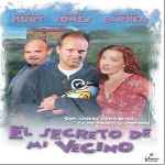 carátula frontal de divx de El Secreto De Mi Vecino - 2001