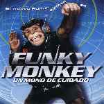 carátula frontal de divx de Funky Monkey - Un Mono De Cuidado
