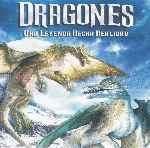 carátula frontal de divx de Dragones - Una Leyenda Hecha Realidad