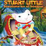 carátula frontal de divx de Stuart Little 3 - Aventura En El Bosque - V2