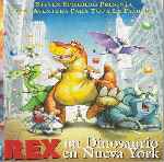 carátula frontal de divx de Rex - Un Dinosaurio En Nueva York