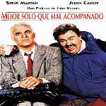 carátula frontal de divx de Mejor Solo Que Mal Acompanado