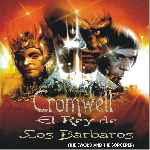 carátula frontal de divx de Cromwell - El Rey De Los Barbaros