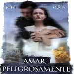 carátula frontal de divx de Amar Peligrosamente