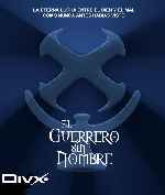 carátula frontal de divx de El Guerrero Sin Nombre