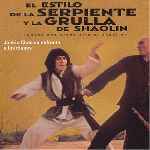 carátula frontal de divx de El Estilo De La Serpiente Y La Grulla De Shaolin