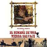 carátula frontal de divx de El Hombre De Una Tierra Salvaje