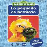 carátula frontal de divx de Barrio Sesamo - 11 - Lo Pequeno Es Hermoso