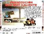 carátula trasera de divx de Persecucion Muy Muy Caliente