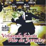 carátula frontal de divx de Volando Hacia Rio De Janeiro