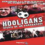 carátula frontal de divx de Hooligans - Diario De Un Barrabrava