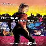 carátula frontal de divx de Espera Al Ultimo Baile 2
