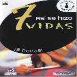carátula frontal de divx de 7 Vidas - Temporada 03 - Asi Se Hizo