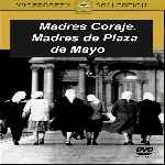 carátula frontal de divx de Madres Coraje - Madres De Plaza De Mayo