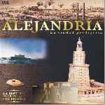carátula frontal de divx de Alejandria La Ciudad Prodigiosa - Volumen 01 - La Septima Maravilla Del Mun