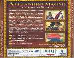 carátula trasera de divx de Alejandro Magno - La Verdadera Historia