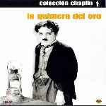 carátula frontal de divx de La Quimera Del Oro - Coleccion Chaplin