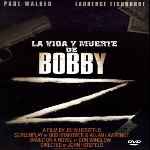 carátula frontal de divx de La Vida Y Muerte De Bobby Z