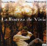 carátula frontal de divx de La Fuerza De Vivir