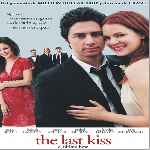 carátula frontal de divx de The Last Kiss - El Ultimo Beso