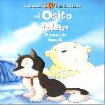 carátula frontal de divx de El Osito Polar - El Rescate De Nanouk