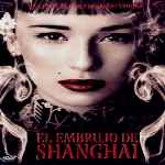 carátula frontal de divx de El Embrujo De Shanghai