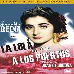 carátula frontal de divx de La Lola Se Va A Los Puertos - 1947