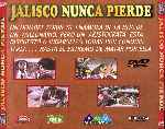 carátula trasera de divx de Jalisco Nunca Pierde