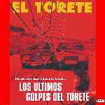 carátula frontal de divx de Los Ultimos Golpes Del Torete