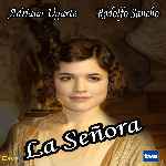 carátula frontal de divx de La Senora - Temporada 01