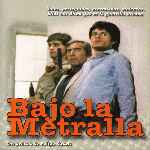 carátula frontal de divx de Bajo La Metralla