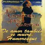 carátula frontal de divx de De Amor Tambien Se Muere - Humoresque