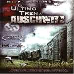 carátula frontal de divx de El Ultimo Tren A Auschwitz - V3