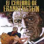 carátula frontal de divx de El Cerebro De Frankenstein - V2
