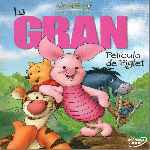 carátula frontal de divx de La Gran Pelicula De Piglet