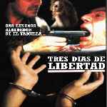 carátula frontal de divx de Tres Dias De Libertad - V2