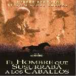 carátula frontal de divx de El Hombre Que Susurraba A Los Caballos