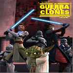 carátula frontal de divx de Star Wars - La Guerra De Los Clones