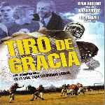carátula frontal de divx de Tiro De Gracia - 2002