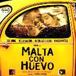 carátula frontal de divx de Malta Con Huevo