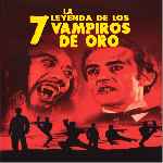 carátula frontal de divx de La Leyenda De Los 7 Vampiros De Oro